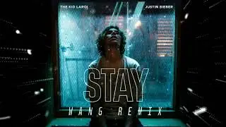 The KID LAROI ,Justin Bieber - Stay(Wang remix)