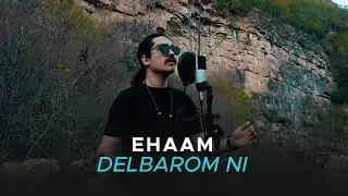 Ehaam - Delbarom Ni ( ایهام - دلبرم نی )