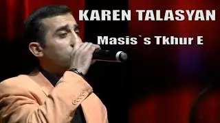 KAREN TALASYAN - Masis`s Tkhur E