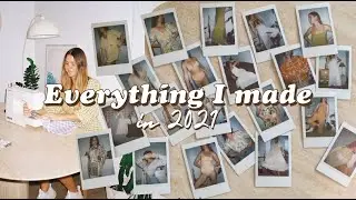 My Best DIY Year Yet // Everything I made in 2021