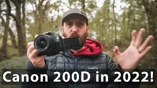 Using the Canon 200D (Rebel SL2) in 2022