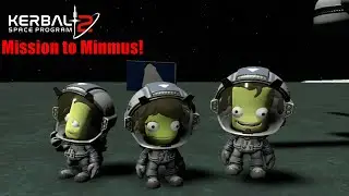 Kerbal Space Program 2 - Mission to Minmus!