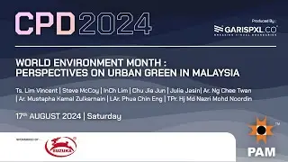 PAMCPD 2024 | World Environment Month | Perspectives On Urban Green In Malaysia