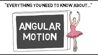 Angular Motion | Sport Science Hub: Biomechanics Fundamentals | Updated 2021 No Music