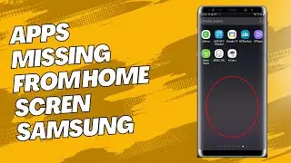 How to bring back any missing app icon on the home screen or apps screen on a Samsung Device
