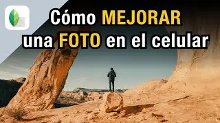Cómo MEJORAR una foto en el celular - SNAPSEED App Tutorial de Fotografía