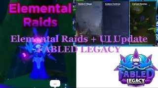 Elemental Raids + UI Update [Fabled Legacy]