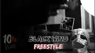 BLACK WIND  -  FREESTYLE  2K20