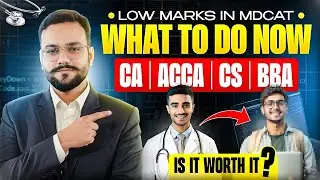 MDCAT Mein Low Score? | Best Career Options Other Than MBBS & BDS | Engineering CS | CA BBA Path way