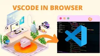 Using Visual Studio Code (VSCode) in the Browser! No installation required!