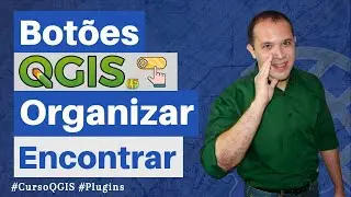 Como configurar a organização de botões e painéis no QGIS
