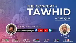 The Concept of Tawheed: A Critique