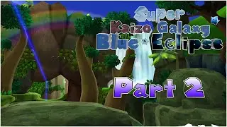 EXPLORING THE JUNGLE! | Super Kaizo Galaxy 2 Blue Eclipse (Part 2)