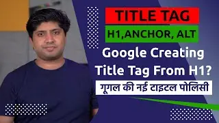 Google New Title Tag Generation Policy | Google Using H1 to Create Titles in SERP