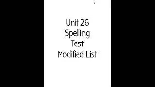 Unit 26 Modified Grade 2 Spelling