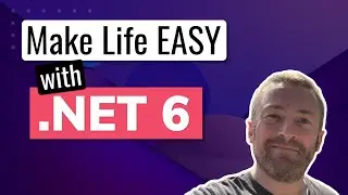 Why .NET 6 is the BEST yet!