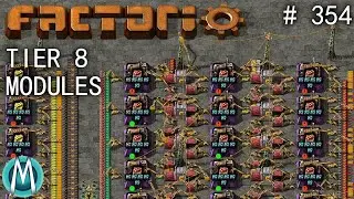 [Factorio] Angel/Bobs Ep 354: Tier 8 Modules