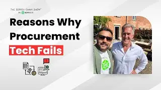 Reasons Why Procurement Tech Fails with Richard Beaumont