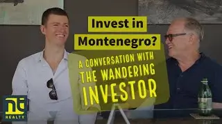 Montenegro Real Estate - Investments - Life in Montenegro - a discussion with The Wandering Investor