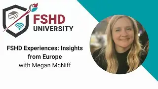 FSHD Experiences: Insights from Europe with Megan McNiff
