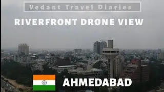 World's Longest Riverfront Sabarmati Riverfront Ahmedabad | Drone View | Vedant Travel Diaries