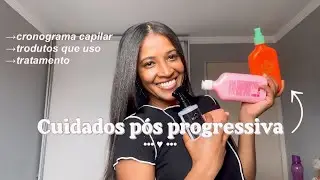 Cuidados pós progressiva fioterapia - cronograma capilar, produtos e finalização 🤎