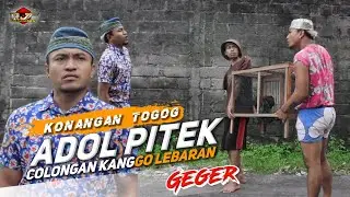 Raja Panci Adol Pitek Geger karo Togog | Goro Goro Mercon Bodo raiso salaman
