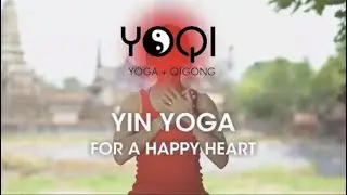 Yin Yoga for a Happy Heart