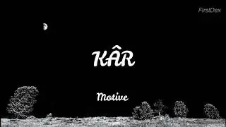 Motive - Kâr (Lyrics)