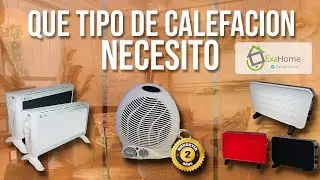 ¿Que Tipo de Calefaccion Necesito Para mi Hogar? Te lo Explicamos!