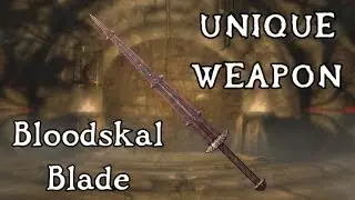 Skyrim: Dragonborn - Unique Weapon: Bloodskal Blade (Side Quest: The Final Descent)