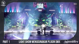 Setup Light Show di Unreal Engine dan Aximmetry | DMX Tutorial Part 1