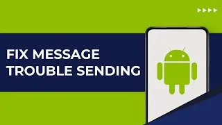 How To Fix Message Trouble Sending Problem | Couldn't Send Sms Or Message