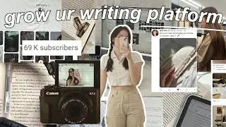how to GROW your author/writing platform˙✧˖°📷 (best tips + advice) podcast, authortube pod.75