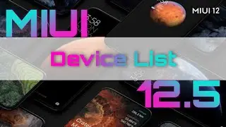 Official Device List That Will Get MIUI 12.5 | Beta Testing Device List | Tech Update
