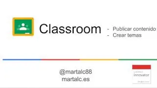 Google Classroom: Crear contenido y temas