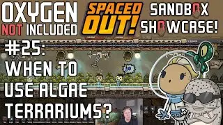How To Melt Ice With Algae Terrariums In ONI: Spaced Out! Sandbox Showcase #25