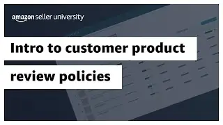 Intro to Amazon customer product reviews policies