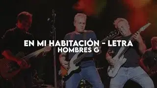 En mi habitación - Hombres G [Letra]