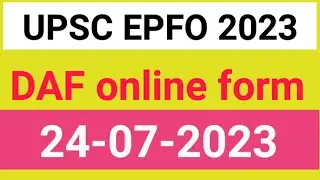 UPSC EPFO DAF 2023 | EPFO DAF ONLINE FORM 2023 | EPFO 2023 INTERVIEW DATES | UPSC UPDATES TODAY