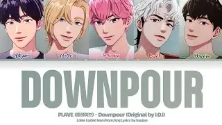 PLAVE (플레이브) - ‘Downpour (소나기)’ (I.O.I 아이오아이 cover) Lyrics (Color Coded Han/Rom/Eng 가사)