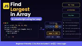 Find Largest Number in an Array in JavaScript | for Loop + Dry Run Explained (2026)