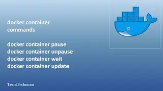 Docker Container Commands (pause, unpause, wait, update)