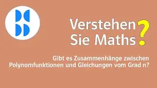 95 Gibt es Zusammenhänge zwischen Polynomfunktionen und Gleichungen vom Grad n?