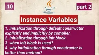 Instance variables | initialization through constructor and init block | part 2