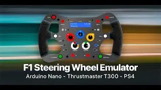 Custom DIY F1 Steering Wheel Emulator - Arduino Nano / Thrustmaster T300 / PS4