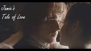 Outlander - Jamie and Claire - Jamie's Tale of Love