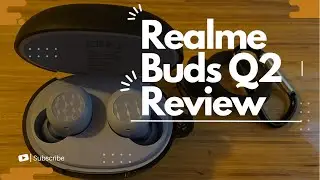 Realme Buds Q2 Affordable And Powerful