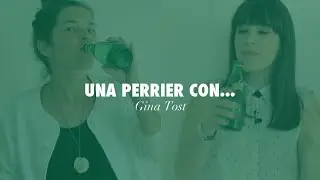 Una Perrier con Gina Tost - Perrier Spain