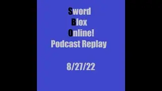 SBO:R Podcast - 8/27/22